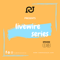 Livewire Series EP03