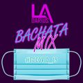 L.A. Darius - Live Bachata Mix #fucovid19 - April 21, 2020