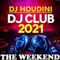 DJ CLUB 2021 THE WEEKEND