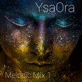 YsaOra - Melodic House - Mix 1