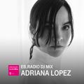 DJ MIX: ADRIANA LOPEZ
