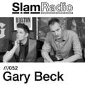 #SlamRadio - 052 - Gary Beck