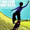 Funk Soul Brothers.