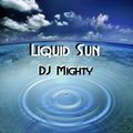 DJ Mighty - Liquid Sun