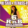 DJ Saïd & DJ Nass-R - RnB Millenium vol.6