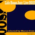 Lido Bossa Jazz  Live 2012