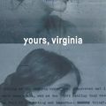 Yours, Virginia - interview imaginaire de Virginia Woolf
