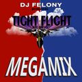 DJ Felony - Tight Flight Records Megamix