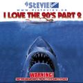 Dj Stevie V's I LOVE THE 90'S Part 2 (www.djsteviev.ca)