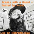 Breaks with a Beard Show on NSB Radio 12/04/2018
