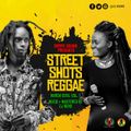 Street Shots Reggae Vol.1 [March 2019] @ZJHENO
