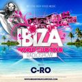 Ibiza World Club Tour - RadioShow w/ C-ro (2K16-Week02)