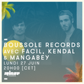 Boussole Records invite FaCIL, Mangabey & KENDAL - 27 Juin 2016