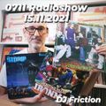 0711 Radioshow on egoFM - 15.11.2021 - DJ Friction