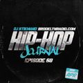 Hip Hop Journal Episode 60 w/ DJ Stikmand