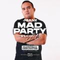 Mad Party Nights E152 (FRANCISCO CERVANTES Guest Mix)