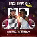 DJ STARVY & DJ LYTA - UNSTOPPABLE VOL 1 FT NEW BONGO,KENYA CLUB BANGERS