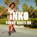Funky Vibes UK Guest Mix #2 - DJ Inko