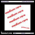Medium Rare 064 - Guest Mix by Smokey [25-06-2021]