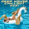 Deep House Chillout 2021 (2020)