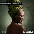 Straight Out Of Africa Vol. 11 [Full Mix]