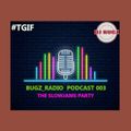 BUGZ_RADIO PODCAST 003(the slowjams party #TGIF):24/07/2020