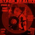 STARK REALITY with JAMES DIER aka $MALL ¢HANGE EPISODE 42 DARCY TRUNZO's Funk/Soul/Boogie Playlist