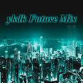 ykdk Future Mix