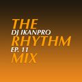 The Rhythm Mix Ep. 11 (Hip Hop, 2000 Hip Hop, 2000 RNB)