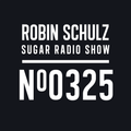 Robin Schulz | Sugar Radio 325