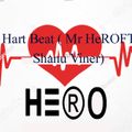 Hart Beat ( Shanu Viner) Mr HeRO   ReMix