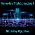 Djaming - Saturday Night Dancing 1 (2019)