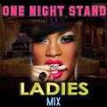 ONE NIGHT STAND R&B/RAP MIX (DJSHONUFF)