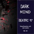 Dark Mind Beatific EP #17  Noise Generation With Mr HeRo