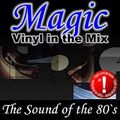 Magic Vinyl In The Mix (The Sound Of The 80's)
