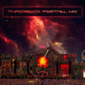 The Egotripper - MEGA Throwback Festival Mix (245)