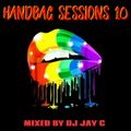 DJ Jay C - Handbag Sessions 10 - The Good Vibes Mix - March 2021