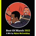 Best Of March 2022 // Hip-Hop, Afrobeats, Rap, Drill, R&B, UK // Instagram @MylesMcCaulskey