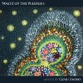 Gosh Snobo – Waltz of The Fireflies