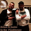 Adam & Janko in the Funkhouse