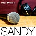 SANDY RECORDS PODCAST FEBRUARY 2021 GUEST MIX SHAR-K