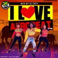 DJ ROY I LOVE AFROBEAT MIX 2019