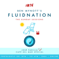 Fluidnation | The Sunday Sessions | Jose Padilla Special | 1BTN