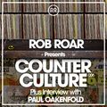 Rob Roar Presents Counter Culture. The Radio Show 006 (Guest Paul Oakenfold)