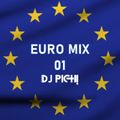 Euro Mix 01 mixed by DJ PICH!