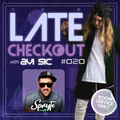 SPRYTE | LATE CHECKOUT | EPISODE 020 | HOSTED BY AVI SIC