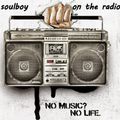 on the radio  by  soulboy