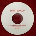 Short Circuit represented what I was playing at big room main events and clubs in June of 1998