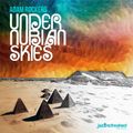 Under Nubian Skies - jazz re:freshed mix by Dj Adam Rockers