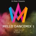 DJ Peter - Mello DanceMix 1 2021